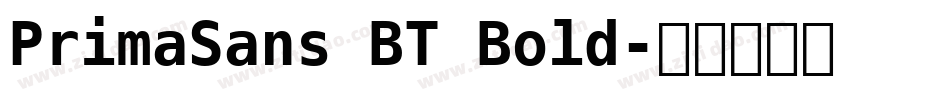 PrimaSans BT Bold字体转换